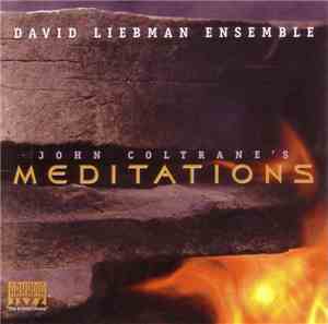 David Liebman Ensemble - John Coltrane's Meditations