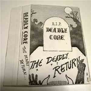 Deadly Core - The Deadly Return