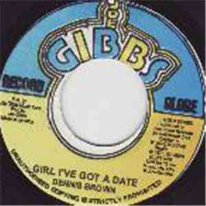Dennis Brown - Girl I've Got A Date