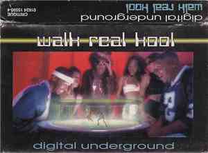 Digital Underground - Walk Real Kool