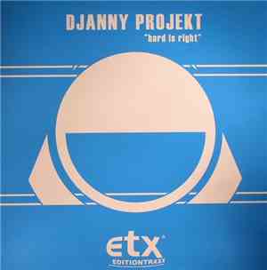 Djanny Projekt - Hard Is Right
