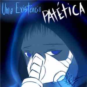 DZKYIN - 'Uma Existência Patética'