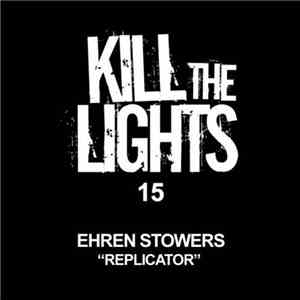 Ehren Stowers - Replicator