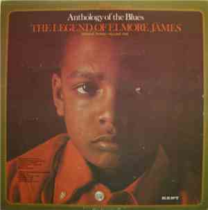 Elmore James - The Legend Of Elmore James