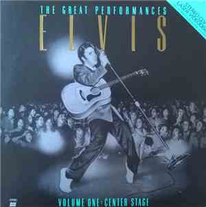 Elvis Presley - The Great Performances (Volume One; Center Stage)