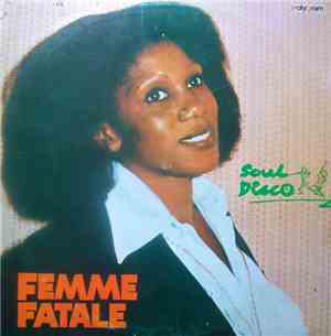 Femme Fatale  - Soul Disco