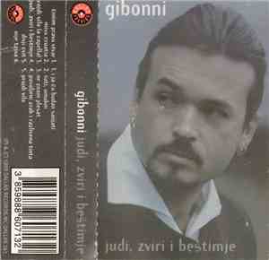 Gibonni - Judi, Zviri I Beštimje