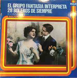 Grupo Fantasia - El Grupo Fantasia Interpreta 28 Boleros De Siempre