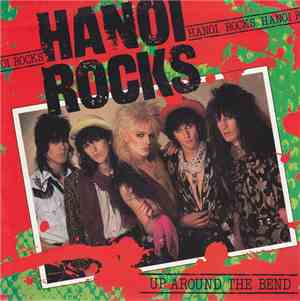 Hanoi Rocks - Up Around The Bend