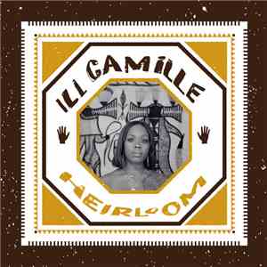 Ill Camille - Heirloom
