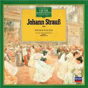 Johann Strauß (Sohn) / Wiener Philharmoniker / Willi Boskovsky - Grosse Kom ...