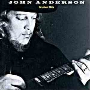 John Anderson  - Greatest Hits
