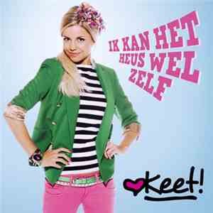 Keet! - Ik Kan Het Heus Wel Zelf