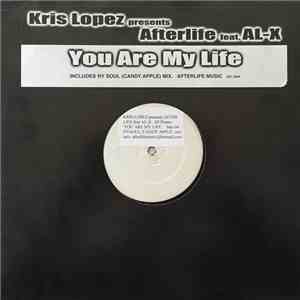 Kris Lopez presents Feat . AL-X - You Are My Life