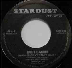 Kurt Harris, Joan Baker - Emporer Of My Baby's Heart / Everbody's Talking