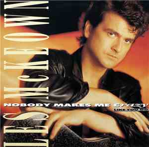 Les McKeown - Nobody Makes Me Crazy (Like You Do)