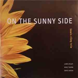 Lewis Riley Trio - On The Sunny Side