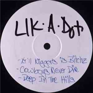 Lik A Dot - Deep In The Hills