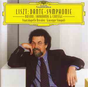 Liszt, Busoni, Staatskapelle Dresden, Giuseppe Sinopoli - Dante Symphonie - ...
