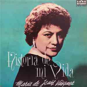 Maria de Jesús Vásquez - Historia De Mi Vida