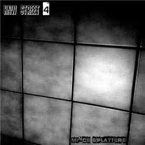 mince splatters - HNW Street 4