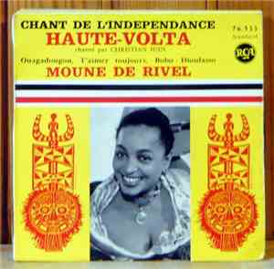 Moune De Rivel, Christian Juin - Chant de L'independance - Haute Volta