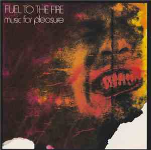 Music For Pleasure - Fuel To The Fire