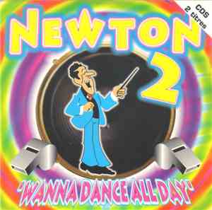 Newton 2 - Wanna Dance All Day