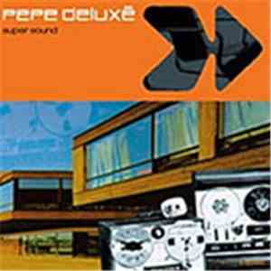 Pepe Deluxé - Super Sound