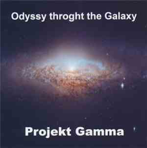 Projekt Gamma - Odyssey Through The Galaxy