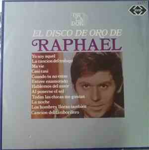 Raphael  - El Disco De Oro De Raphael
