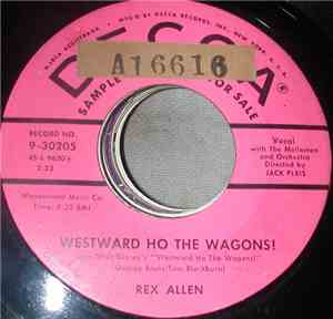 Rex Allen - Westward Ho The Wagons!