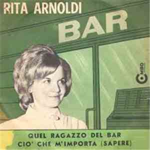 Rita Arnoldi - Quel Ragazzo Del Bar