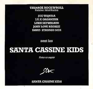 Santa Cassine Kids - Teenage Rock'n'roll