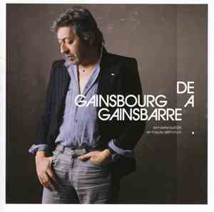 Serge Gainsbourg - De Gainsbourg À Gainsbarre