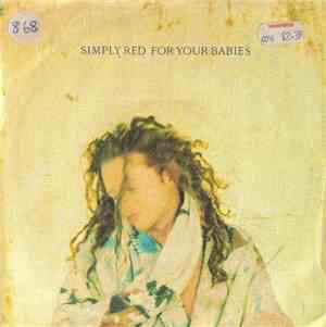 Simply Red -  For Your Babies