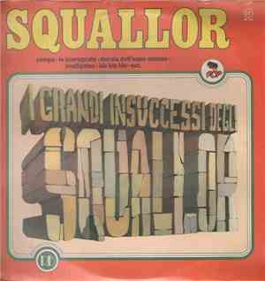 Squallor - I Grandi Insuccessi Degli Squallor