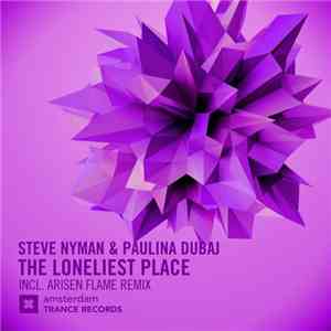 Steve Nyman & Paulina Dubaj - The Loneliest Place