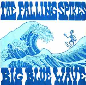 The Falling Spikes - Big Blue Wave