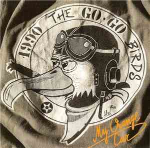 The Go-Go Birds - My Orange Car