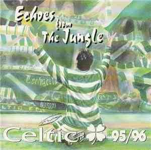 The Jungle G's - Echoes From The Jungle - Celtic 95 / 96