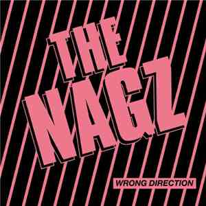 The Nagz - Wrong Direction