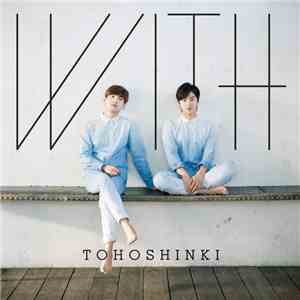 Tohoshinki - With