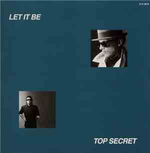 Top Secret  - Let It Be