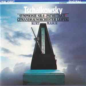 Tschaikowsky, Gewandhausorchester Leipzig, Kurt Masur - Symphonie Nr. 6 „Pa ...