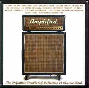 Various - Amplified: The Definitive Double CD Collection Of Classic Rock