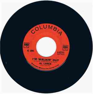 Al Lance - I'm Walkin' Out