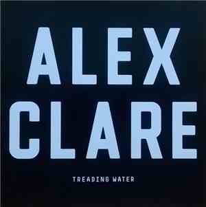 Alex Clare  - Treading Water