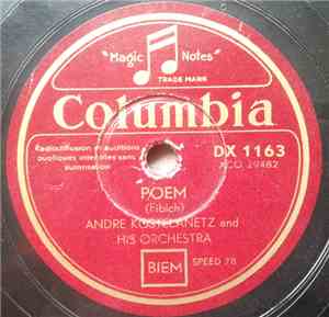 Andre Kostelanetz And His Orchestra - Poem / Liebestraum