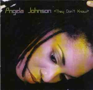 Angela Johnson - They Don't Know